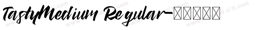TastyMedium Regular字体转换